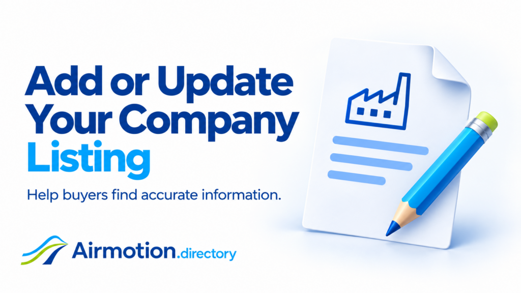 Add or update your company listing in Airmotion Directory to help buyers find accurate supplier information.